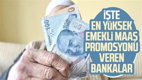 Te En Y Ksek Emekli Maa Promosyonu Veren Bankalar Samsun Haber