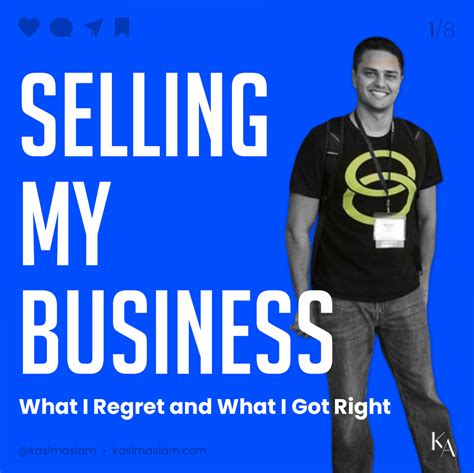 Selling My Business What I Regret And What I Got Right By Kasim Aslam Mar 2024 Medium