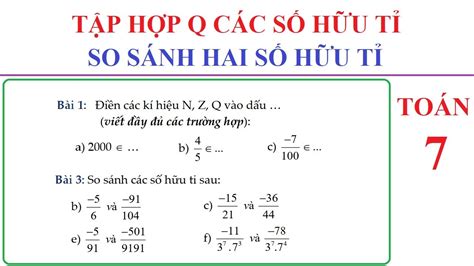 TOÁN LỚP 7 - TẬP HỢP Q CÁC SỐ HỮU TỈ - SO SÁNH HAI SỐ HỮU TỈ - YouTube