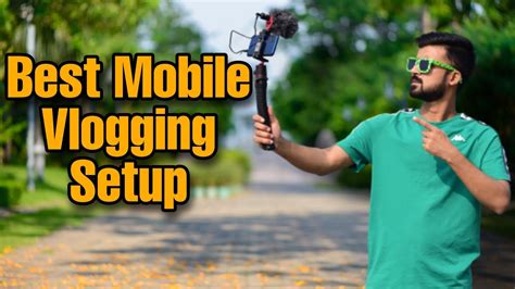 Best Mobile Vlogging Setup 2022 Best Tripod And Mic For Vlogging In Budget Sakib Salim