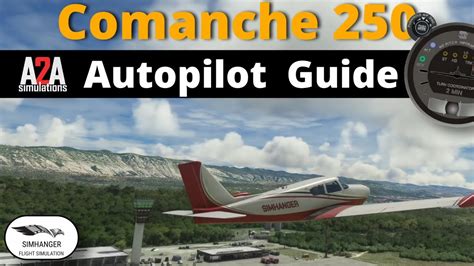 A A Comanche Autopilot Tutorial For Msfs Includes Ils Youtube