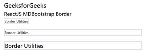 Reactjs Mdbootstrap Border Utilities Geeksforgeeks