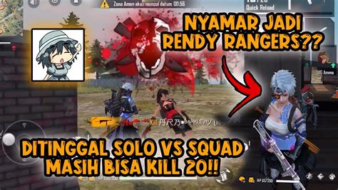 PAKE BUNDLE RENDY RANGERS DITINGGAL SOLO Vs SQUAD KILL 20 YouTube