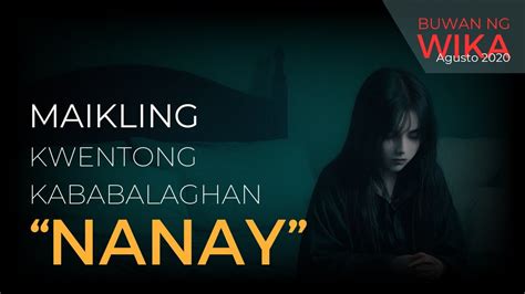 Nanay Maikling Kwentong Kababalaghan Ghosted Ghost Stories