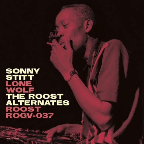 Sonny Stitt Lone Wolf The Roost Alternates Vinyl Lp Compilation