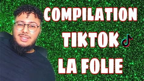 Exclu Grosse Compilation De Mes Meilleurs Tiktok😍🤣 Youtube