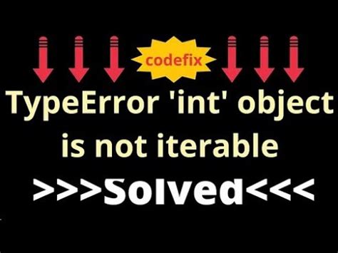 Mastering Python S Typeerror Int Object Is Not Iterable Youtube