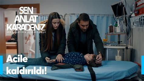 Yiğit acil servise kaldırıldı Sen Anlat Karadeniz Yeniden YouTube