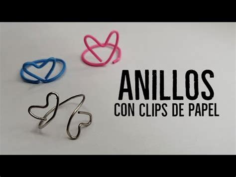 Cómo Hacer Anillos con un Clip YouTube