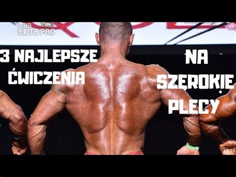 Najlepsze Wiczenia Na Najszerszy Grzbietu Youtube