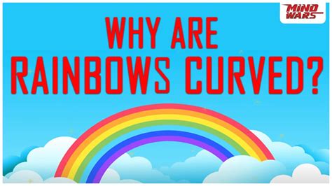 Why Are Rainbows Curved Know It All Mindwars YouTube