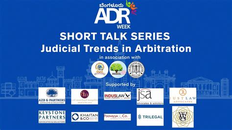 BANGALORE ADR WEEK DAY 2 SHORT TALK SERIES Judicial Trends In