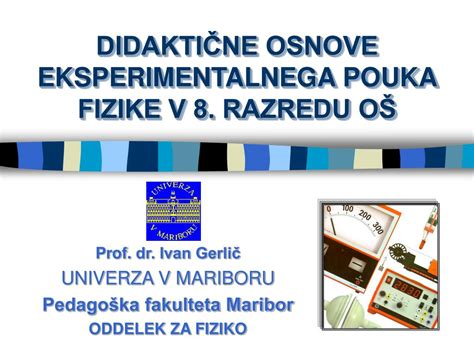 Ppt DidaktiČne Osnove Eksperimentalnega Pouka Fizike V 8 Razredu OŠ