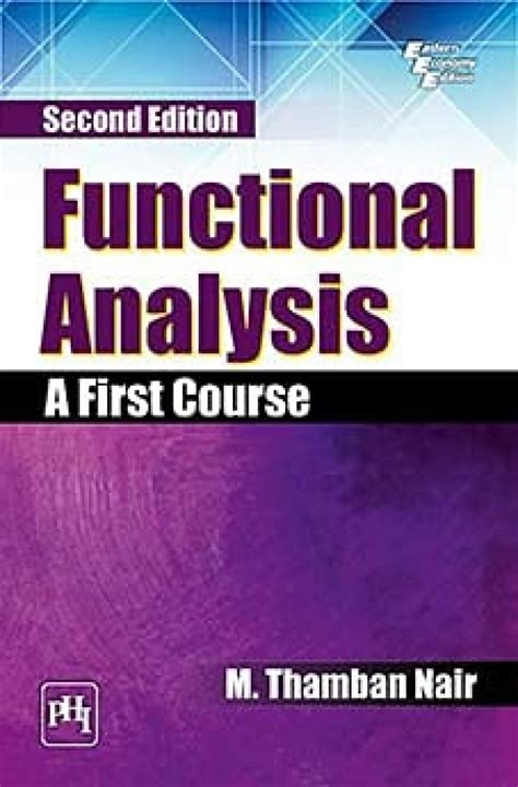 Functional Analysis A First Course Nd Edition