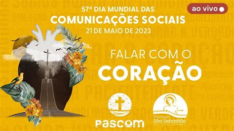 Santa Missa Dia Mundial Das Comunica Es Sociais Youtube