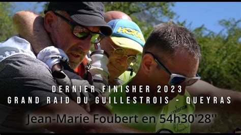 Le Dernier Finisher Du Grand Raid Du Guillestrois Queyras 2023 YouTube