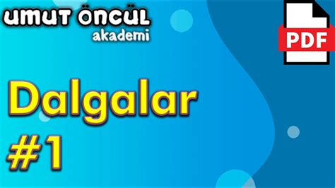 Dalgalar Temel Kavramlar Pdf Youtube