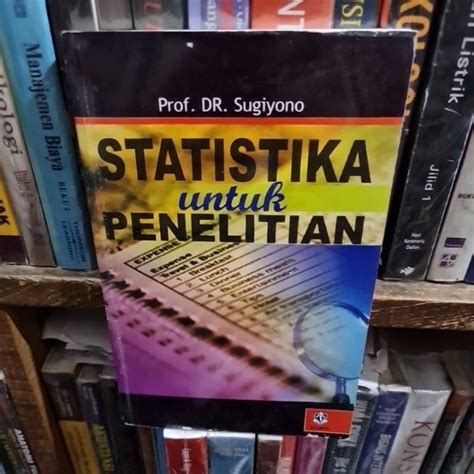 Jual Statistika Untuk Penelitian By Prof Dr Sugiyono Shopee Indonesia