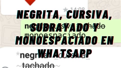 C Mo Poner Negrita Cursiva Subrayado Y Monoespaciado En Whatsapp M Todos