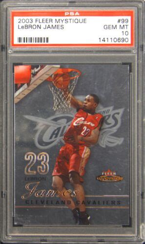 Fleer Mystique Lebron James Rookie Psa Gem Mint Ebay