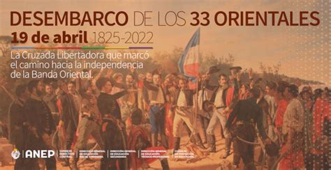 19 De Abril De 1825 Desembarco De Los 33 Orientales