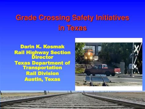 PPT - Grade Crossing Safety Initiatives in Texas PowerPoint ...