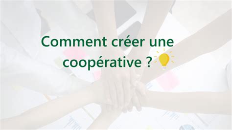 Comment et pourquoi créer FNCC Coopérative