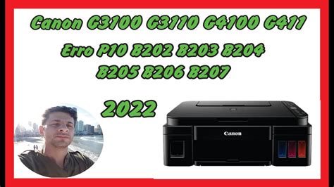 Impressora Canon G3100 G3110 G4100 Erro P10 B202 B203 B204 B205 B206