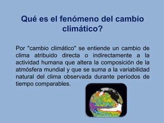 Qu Es El Fen Meno Del Cambio Clim Tico Ppt