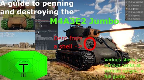 A Guide On How To Destroy The M4a3e2 Jumbo Sherman With Various Tanks War Thunder Youtube