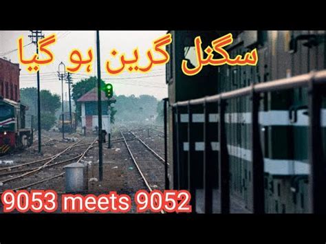 GEU40 9053 MEETS 9052 Pakistan Express Train Journey Tando Adam To