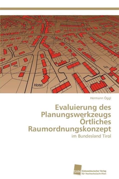 Evaluierung des Planungswerkzeugs Örtliches Raumordnungskonzept