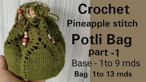 Crochet Potli Bag Part Youtube