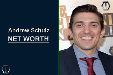 Andrew Schulz Net Worth (Updated 2023) | Wealth Trunk