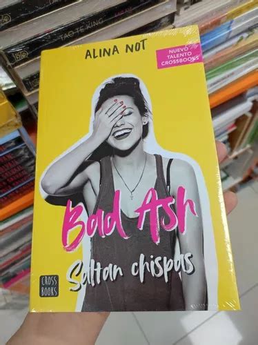 Libro Saltan Chispas Bad Ash Alina Not Cuotas Sin Inter S