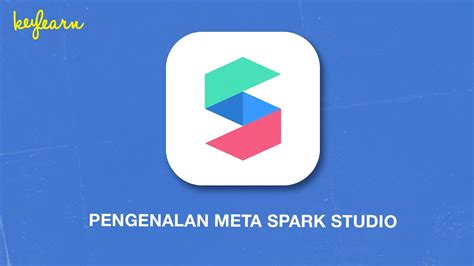 1 Pengenalan Meta Spark Studio Tutorial Meta Spark Studio Untuk