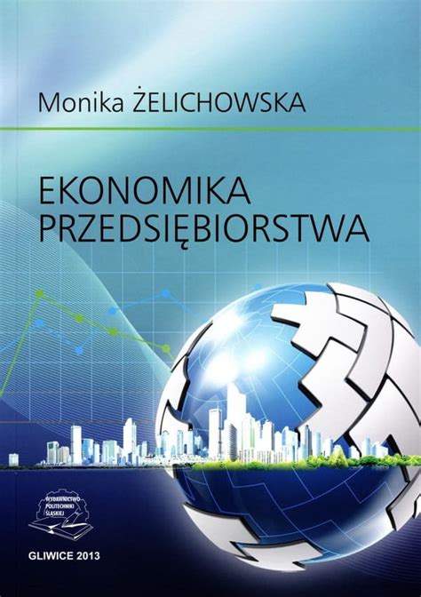 Ekonomika przedsiębiorstwa Monika Żelichowska Książka w Empik