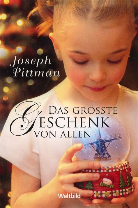 Das Gr Te Geschenk Von Allen Pittman Joseph Amazon De B Cher