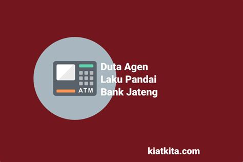 Laku Pandai Bank Jateng Syarat Dan Cara Jadi Agen Kiatkita