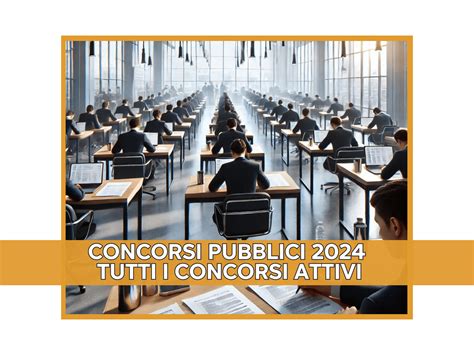 Concorsi Pubblici Tutti I Concorsi E Bandi Attivi