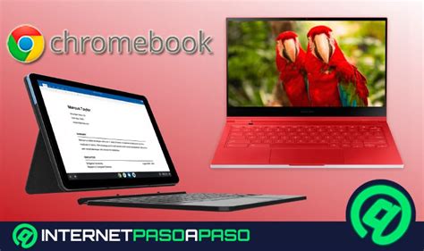 Qué Es Un Chromebook Función Características Y Ventajas