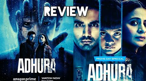 Adhura Web Series Review Adhura Web Series Review Atanu Sen