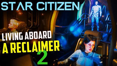 Life Aboard A Reclaimer Our First Salvage Runs Crew Gameplay