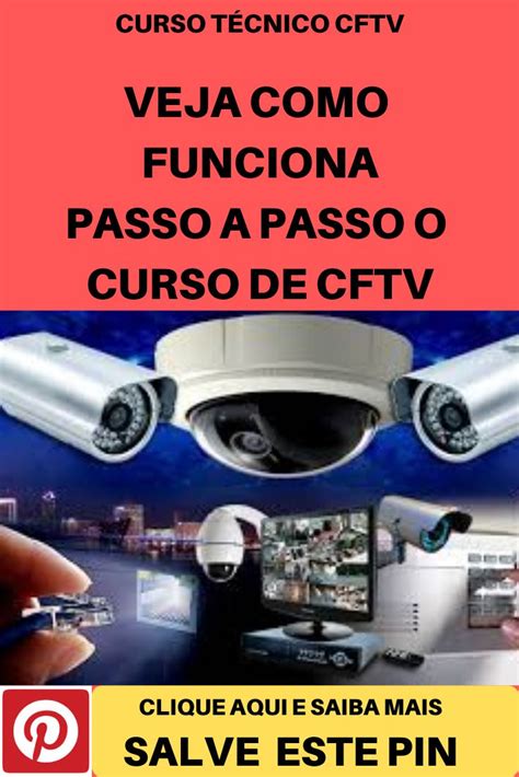 CURSO TÉCNICO CFTV VEJA COMO FUNCIONA PASSO A PASSO O CURSO DE CFTV