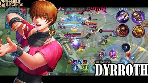 Build Dyrroth Tersakit Dyrroth Explane Mobile Legends Youtube