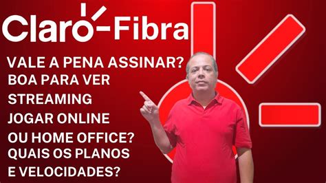 CLARO FIBRA Vale a Pena É Rápida Quais os Planos YouTube