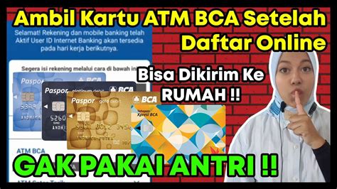 Cara Ambil Kartu Atm Bca Setelah Daftar Online Terbaru Di Youtube