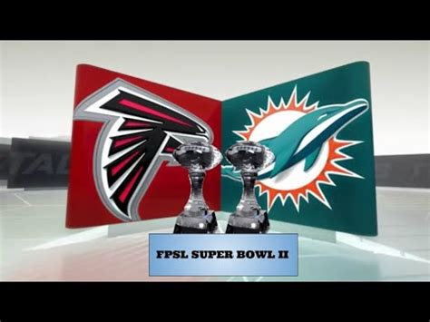 Falcons Vs Dolphins Fpsl Fpsl Super Bowl Ii S Youtube