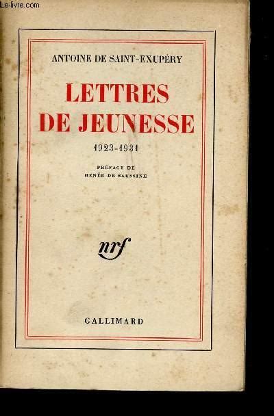 Lettres De Jeunesses By Saint Exupery Antoine De Bon