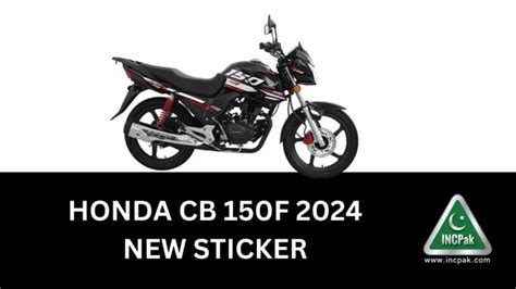 Honda Cb 150f 2024 Model Introduced With New Sticker Incpak